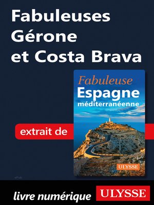 cover image of Fabuleuses Gérone et Costa Brava